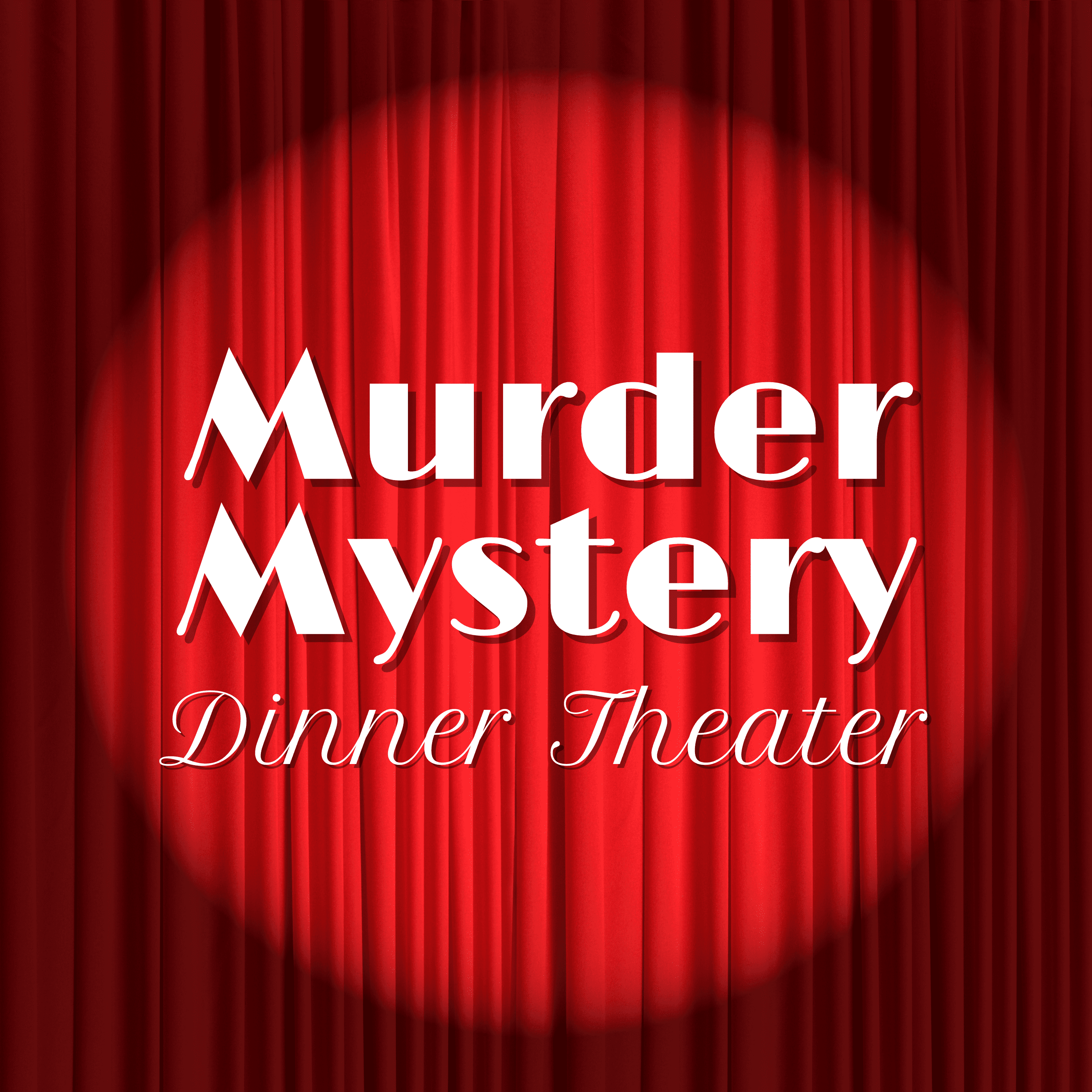 Murder Mystery Dinner - Nov 2 (SOLD OUT)